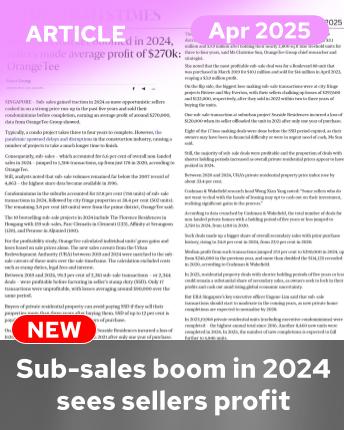 Sub-sales market boom in 2024 sees sellers make profit: OrangeTee